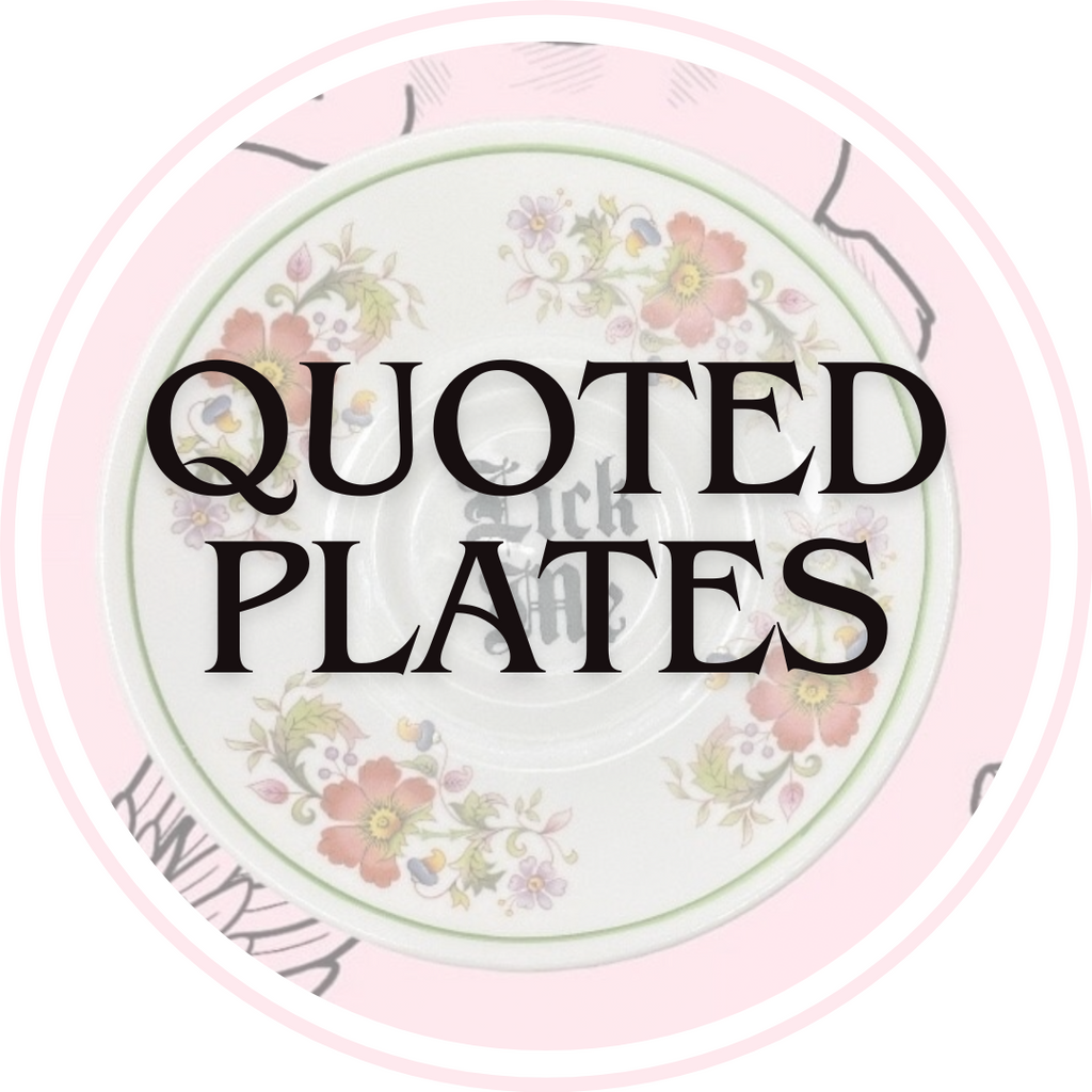 Quoted Vintage Plates